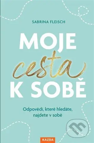 Moje cesta k sobě - Sabrina Fleisch