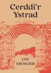 Cerddi'r Ystrad - Lyn Ebenezer