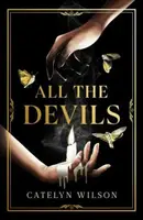 All The Devils - Catelyn Wilsonová
