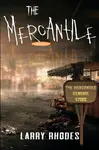 The Mercantile - Larry Rhodes