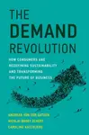 The Demand Revolution - Andreas von der Gathen, Nicolai Broby Eckert