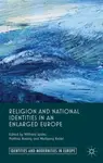 Religion and National Identities in an Enlarged Europe