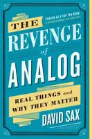 The Revenge of Analog - David Sax