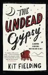 The Undead Gypsy - Kit Fielding