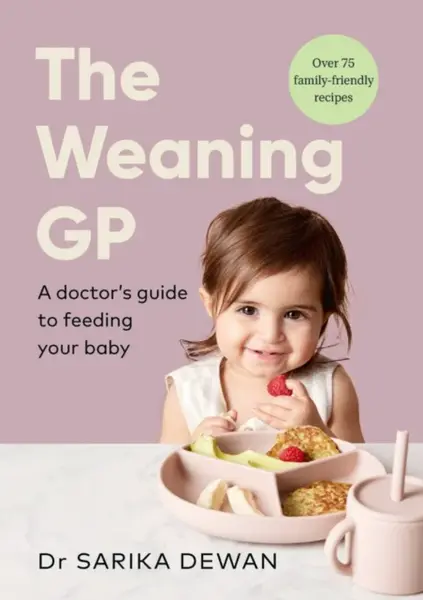 The Weaning GP - Dr Sarika Dewan