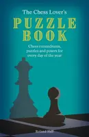 The Chess Lover's Puzzle Book - Roland Hall