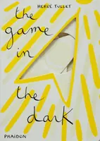 The Game in the Dark - Herve Tullet