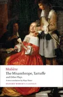The Misanthrope, Tartuffe, and Other Plays - Jean Baptiste Poquelin Moliére