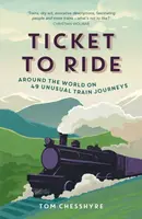Ticket to Ride - Tom Chesshyre