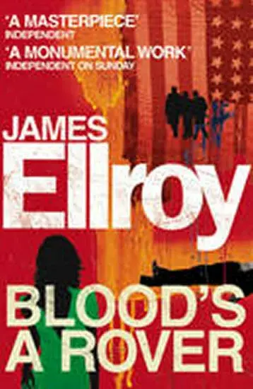 Blood's A Rover - James Ellroy