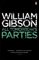 All Tomorrow's Parties - William Gibson