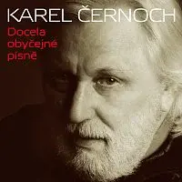 Karel Černoch – Docela obyčejné písně CD