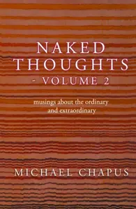 Naked Thoughts - volume 2 - Michael Chapus