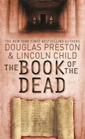 The Book of the Dead - Douglas Preston, Lincoln Child