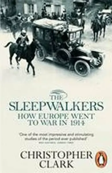 The Sleepwalkers - Christopher Clark