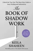 Book of Shadow Work - Keila Shaheen
