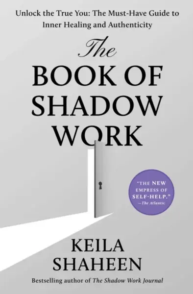 Book of Shadow Work - Keila Shaheen
