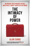 The Intimacy of Power - Alun Evans