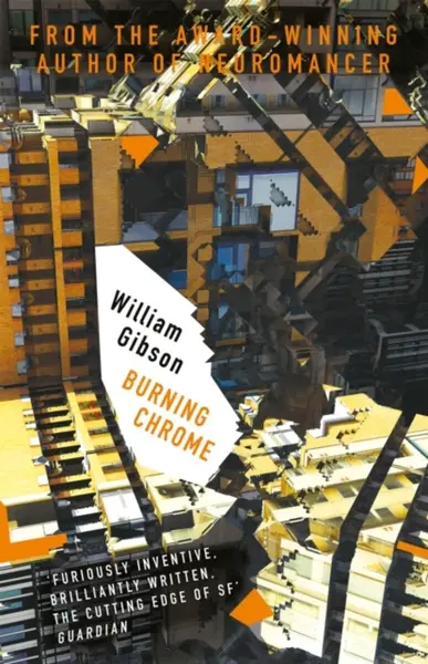 Burning Chrome - William Gibson