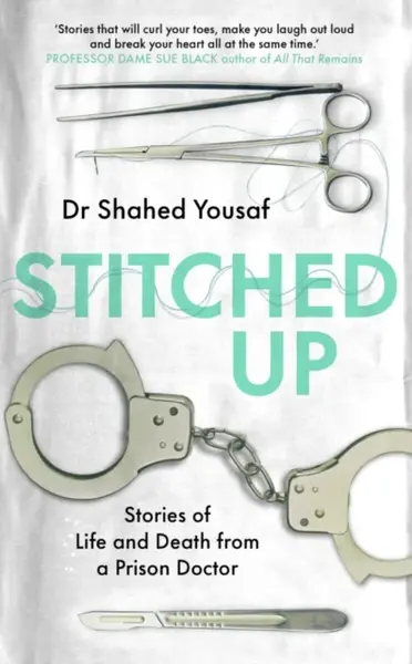 Stitched Up - Dr Shahed Yousaf