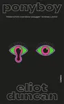 Ponyboy - Eliot Duncan