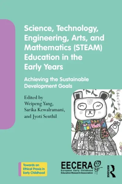 Science, Technology, Engineering, Arts, and Mathematics (STEAM) Education in the Early Years