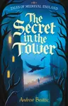 The Secret in the Tower - Andrew Beattie
