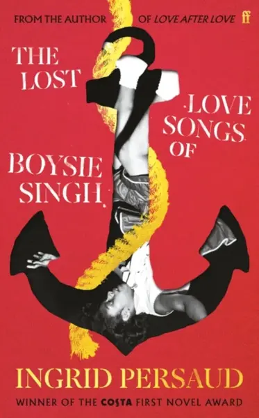 The Lost Love Songs of Boysie Singh - Ingrid Persaud