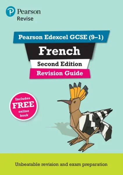 Pearson REVISE Edexcel GCSE French Revision Guide Second Edition: For 2025 assessments and exams - incl. free online edition - Stuart Glover
