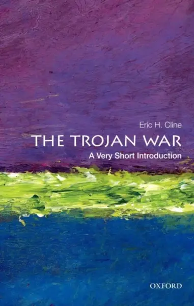 The Trojan War - Eric H. Cline