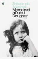 Memoirs of a Dutiful Daughter - Simone de Beauvoirová