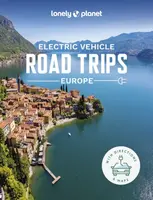 Lonely Planet Electric Vehicle Road Trips - Europe - Lonely Planet
