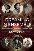 Dreaming in Ensemble - Lucy Caplan