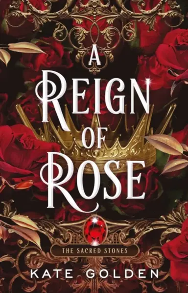 A Reign of Rose - Kate Golden