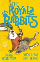 The Royal Rabbits - Simon Sebag Montefiore, Santa Montefiore