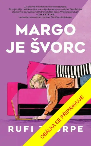Margo je švorc - Rufi Thorpe