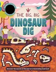 The Big, Big Dinosaur Dig - Autumn Publishing