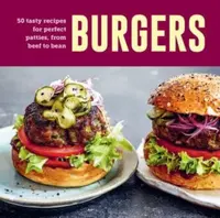 Burgers - Ryland Peters & Small
