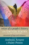 21st Century Voices of a People's History of the United States - Anthony Arnove, Haley Pessin