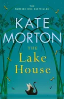The Lake House - Kate Mortonová