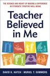 Teacher Believed in Me - David K. Hatch, Muriel Summers
