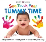 See, Touch, Feel: Tummy Time - Roger Priddy, Priddy Books