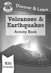 KS2 Geography Discover & Learn: Volcanoes and Earthquakes Activity Book - CGP Books
