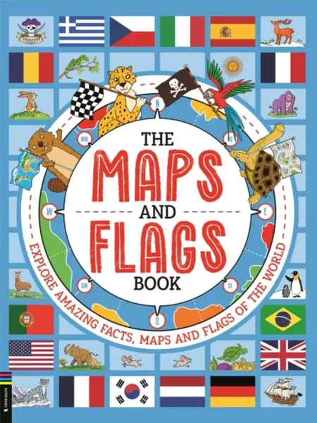 The Maps and Flags Book - Joe Fullman