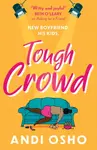 Tough Crowd - Osho Andi