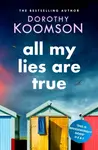 All My Lies Are True - Dorothy Koomson