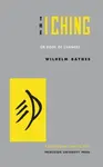 The I Ching or Book of Changes