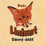 Petr Linhart – Dávný déšť