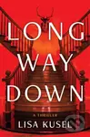 Long Way Down (A Thriller) - Lisa Kusel