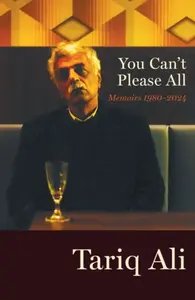 You Can't Please All - Tariq Ali